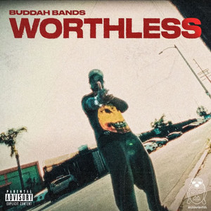 Worthless (Explicit)