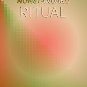 Nonstandard Ritual