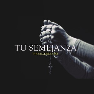 Tu semejanza (Explicit)