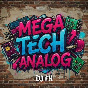 MEGA TECH ANALOG (Explicit)