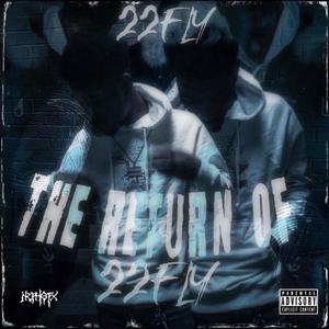 Return Of 22Flyy (Explicit)