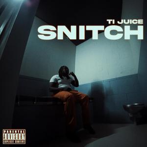 Snitch (Explicit)