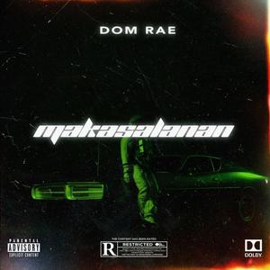 Makasalanan (feat. Dom Rae) (Explicit)