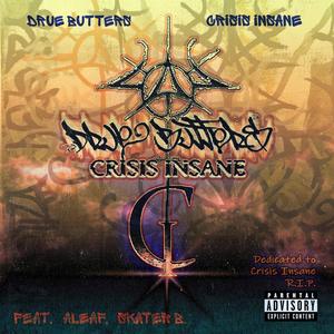 Drue Butters & Crisis Insane (Explicit)