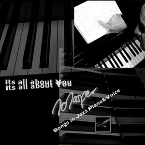 Its All About You Songs in Jazz Piano & Voice