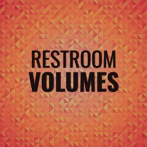 Restroom Volumes