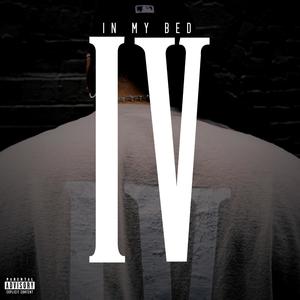 In My Bed (Explicit)