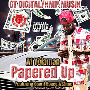 Papered Up (feat. COUNT BASEY & SLIME) [Explicit]