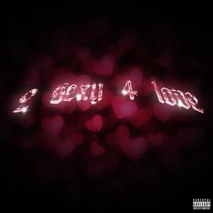 2 Sexy 4 Love (Explicit)