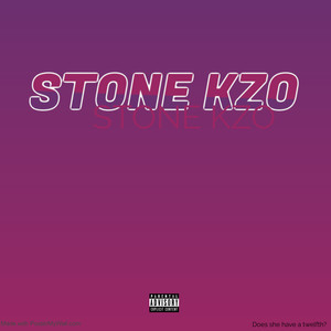 Stone Kzo (Explicit)