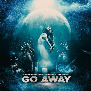 Go Away (feat. Mavic, Klinx & Condees)