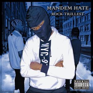 Mandem hate (Explicit)