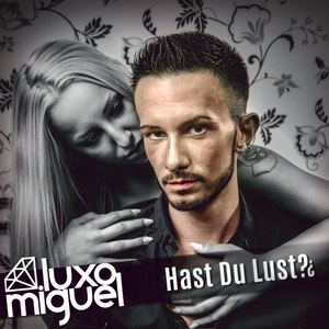 Hast Du Lust? (DJ Mix)