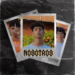 NOSOTROS (feat. Lennyn 99 & Lyoh) (Explicit)