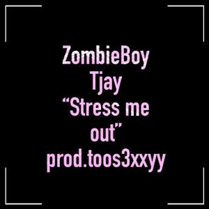 Stress me out (Explicit)