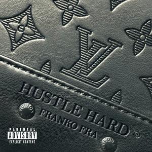 Hustle Hard (Explicit)