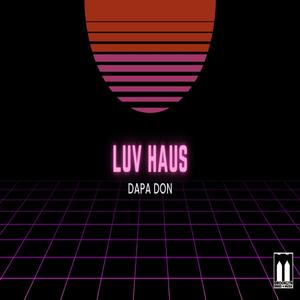 Dapa Don - Luv Haus