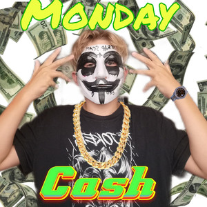 Monday Cash (Explicit)