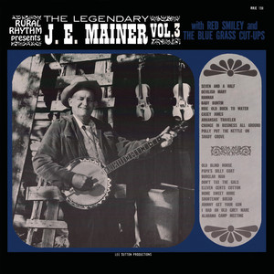 The Legendary J.E. Mainer (Vol. 3)