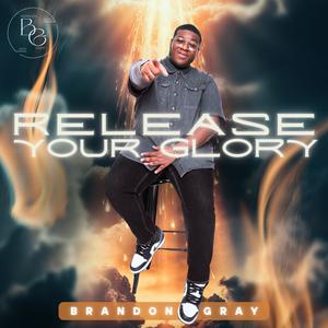 Release Your Glory