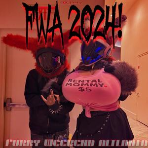 FWA 2024! (Explicit)