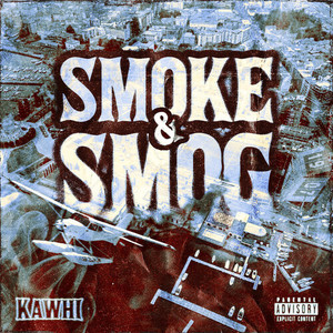 Smoke & Smog (Explicit)