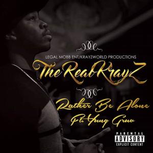 Rather Be Alone (feat. Yung Gruv) (Explicit)