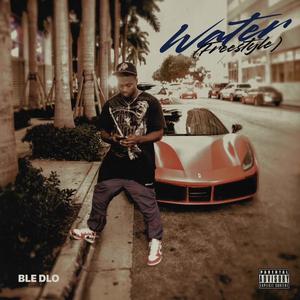 Water (Freestyle) (Explicit)