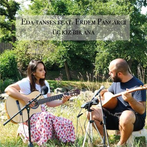 Üç Kız Bir Ana[feat. Erdem Pancarcı] (Live|Explicit)