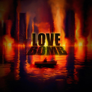 LOVE BOMB