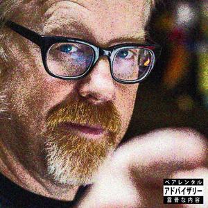 adam savage! (Explicit)