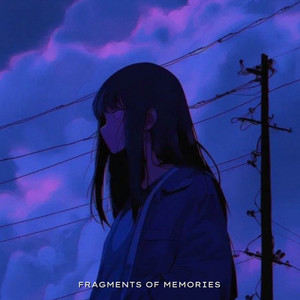 FRAGMENTS OF MEMORIES