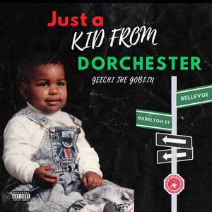 Just A Kid From Dorchester (Explicit)