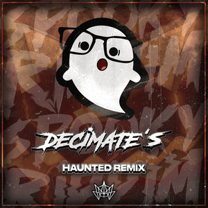 Spooky Riddim (Decimate's Haunted Remix)