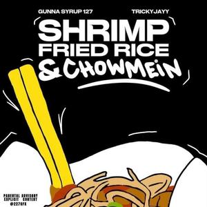 Shrimp Fried Rice and Chowmein (Explicit)