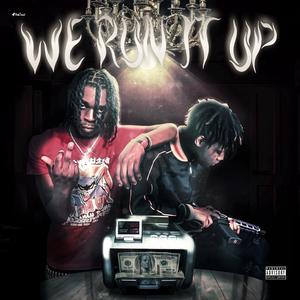 We Run it Up (feat. XØ Turi) [Explicit]