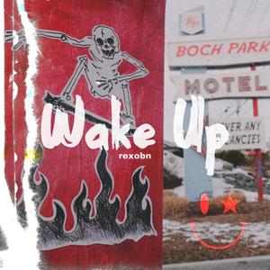 Wake Up (Explicit)