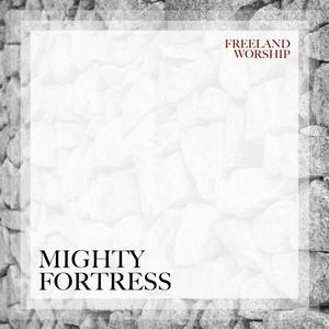 Mighty Fortress