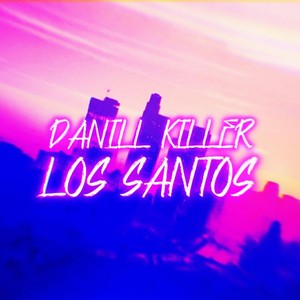 Los Santos (Explicit)