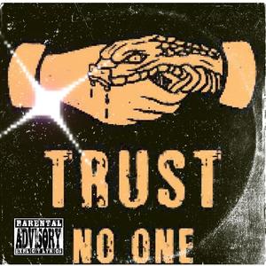 Trust Nobody (Explicit)