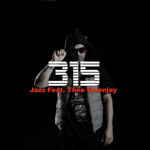 315(feat. Thee Emenjay & Jazz)