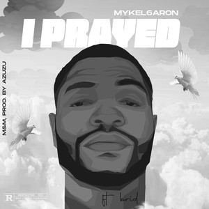 I Prayed (feat. Brid)