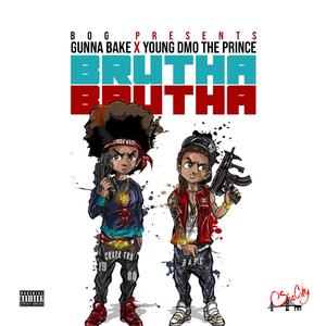 Brutha Brutha (Explicit)