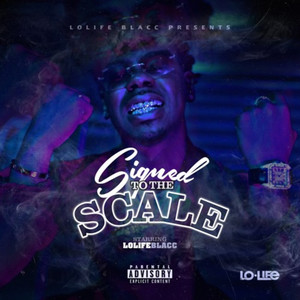 Signed To The Scale (Explicit)