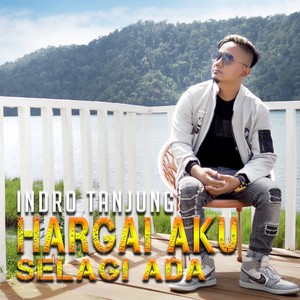 HARGAI AKU SELAGI ADA (Explicit)