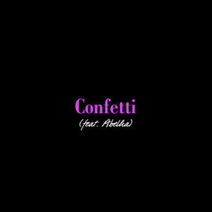 Confetti (Explicit)