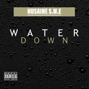 Water Down (Explicit)