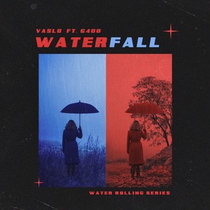 Waterfall(feat. G400) (Explicit)