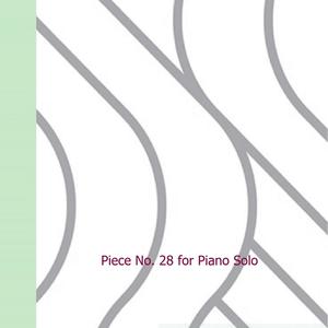 Piece No. 28 for Piano Solo