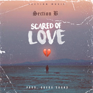 Scared of Love